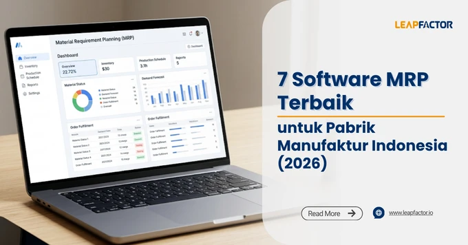 7 Software MRP Terbaik untuk Pabrik Manufaktur Indonesia (2026)