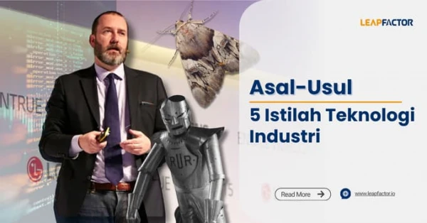 Asal-Usul 5 Istilah Teknologi Industri yang Wajib Anda Ketahui