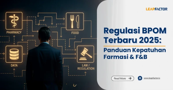 Regulasi BPOM Terbaru 2025: Panduan Kepatuhan Farmasi & F&B
