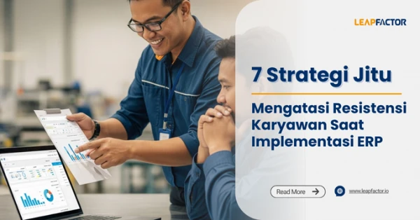 7 Strategi Jitu Mengatasi Resistensi Karyawan Saat Implementasi ERP