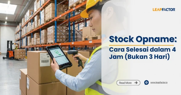 Stock Opname: Cara Selesai dalam 4 Jam (Bukan 3 Hari)