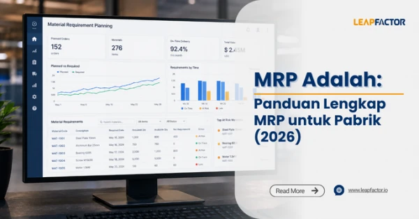MRP Adalah: Panduan Lengkap Material Requirement Planning untuk Pabrik (2026)
